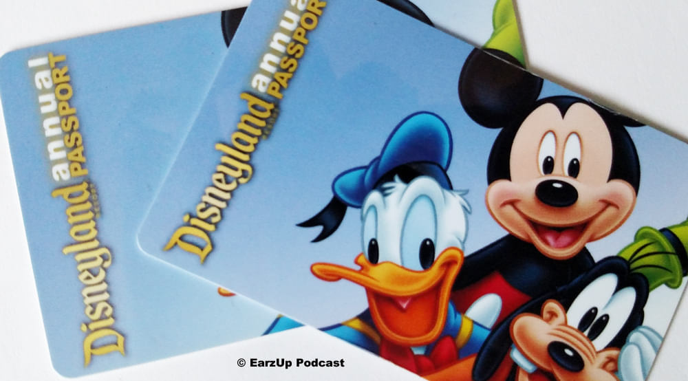 EarzUp! | What's Wrong With the Disneyland Annual Passport?