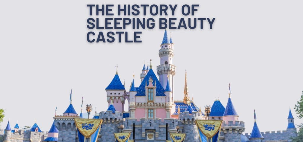 EarzUp! | The History of Disneyland's Sleeping Beauty Castle