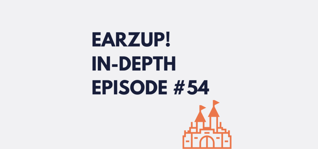 EarzUp! In-Depth | Episode #54
