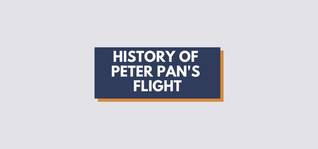 The History of Peter Pan's Flight