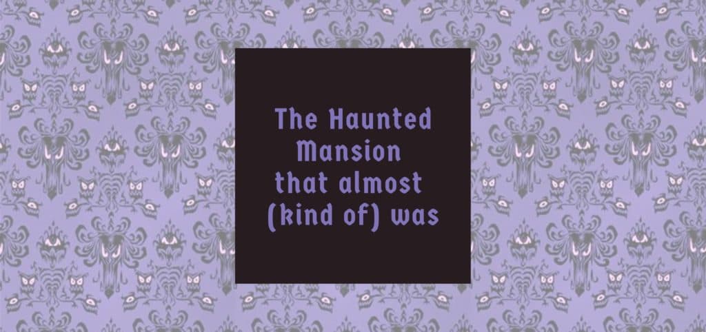 EarzUp! | The Haunted Mansion That Almost (kinda) Was