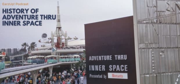EarzUp! | History of Adventures Through Inner Space In Disneyland
