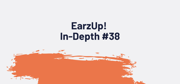 EarzUp! In-Depth | Episode #38