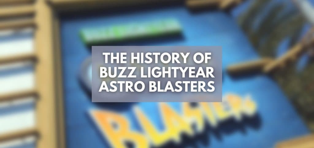 The History of the Buzz Lightyear Astro Blasters Ride