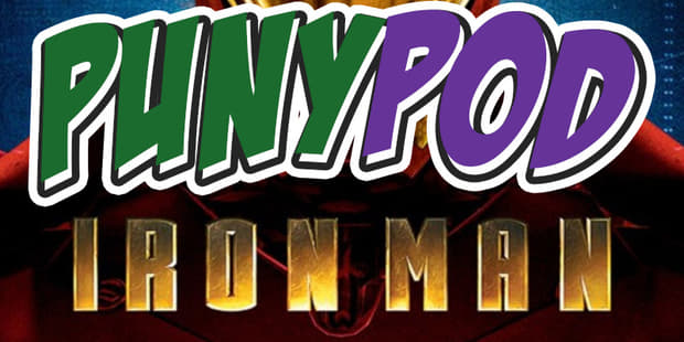 Puny Pod | Episode 1 - Iron Man