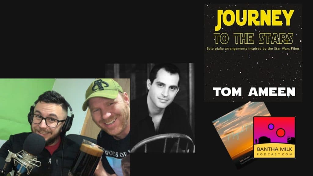 Bantha Milk | Tom Ameen Talks About Star Wars Music
