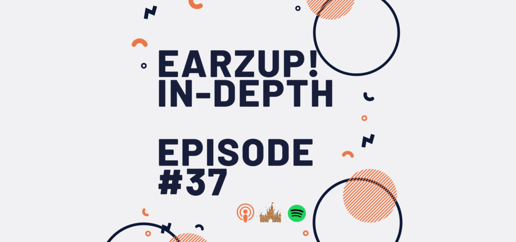 EarzUp! In-Depth | Episode #37