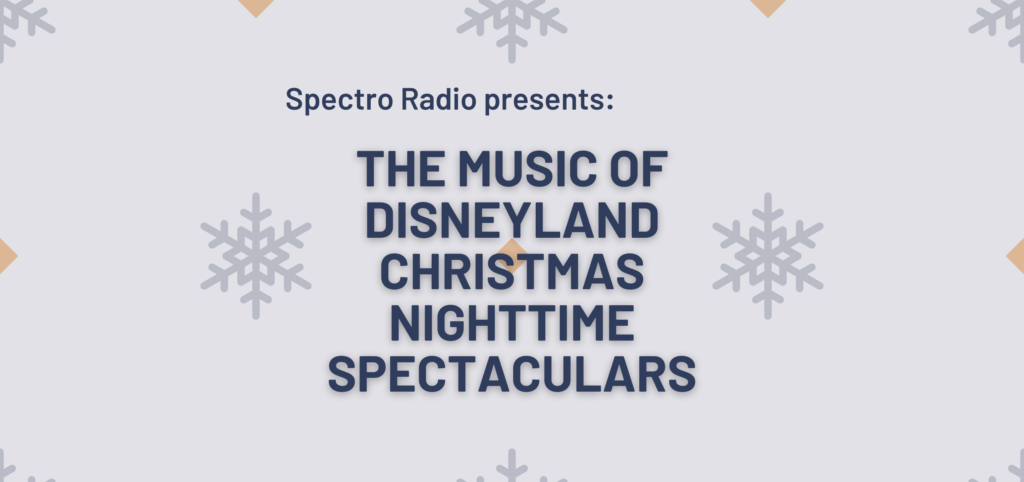 EarzUp! | The Music of Disneyland's Christmas Nighttime Spectaculars