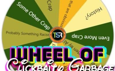 TSR | The Case of the Clickbaity Garbage