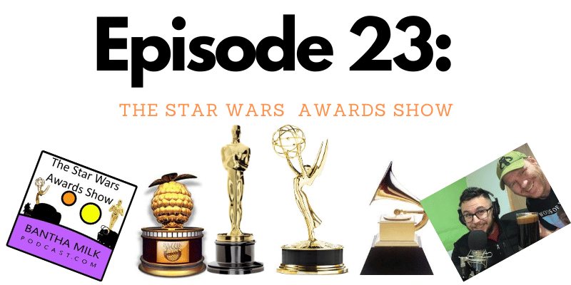 Bantha Milk | The Star Wars Awards