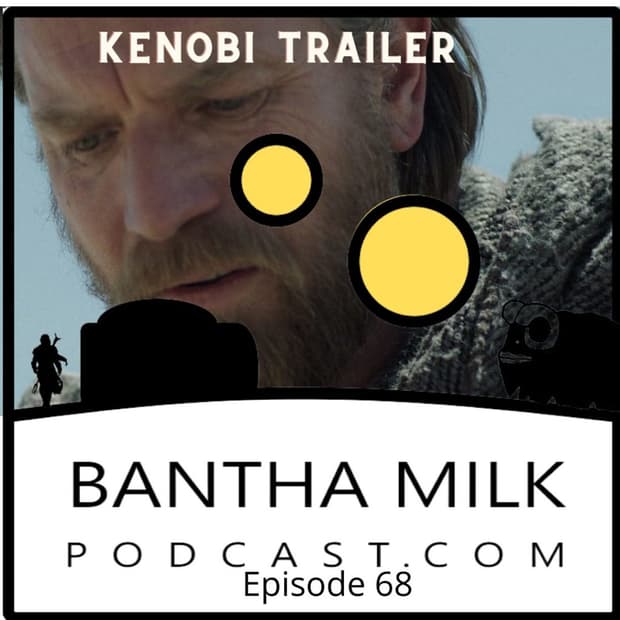 Bantha Milk | The Kenobi Trailer Breakdown