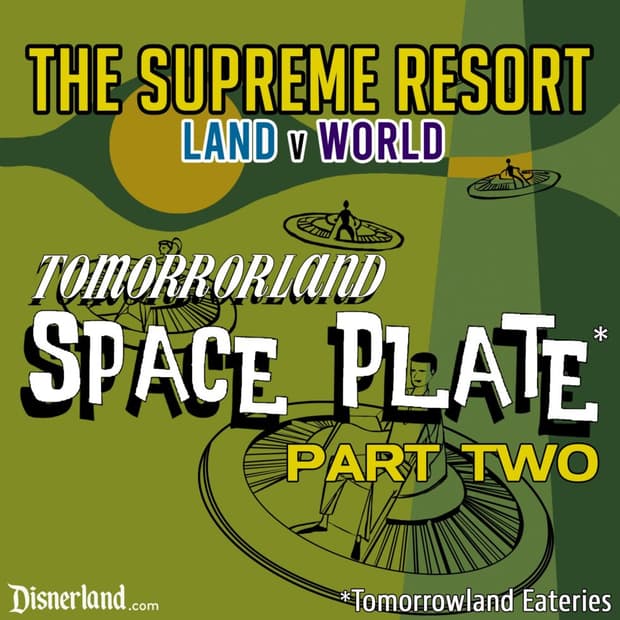 TSR | The Case of the Tomorrowland Restaurants part 2: The Lunching Pad (get it?) v Alien Pizza Planet