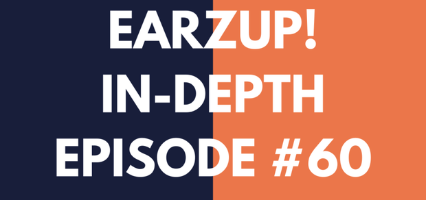 EarzUp! | In-depth #60