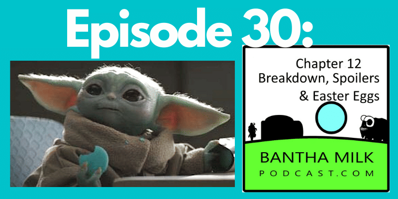 Bantha Milk | The Mandalorian Chapter 12 The Siege (Season 2 Episode 4) Review Breakdown