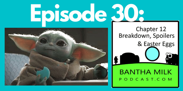 Bantha Milk | The Mandalorian Chapter 12 The Siege (Season 2 Episode 4) Review Breakdown