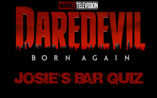 CLOSED: Daredevil Josies Bar Quiz Questions