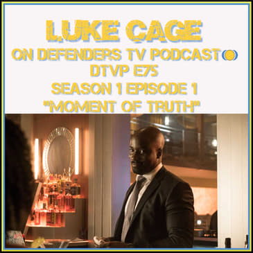 Luke Cage Episode 1 "Moment of Truth" Podcast