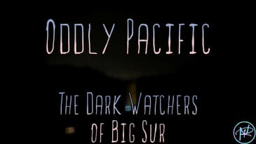 10) The Dark Watchers of Big Sur