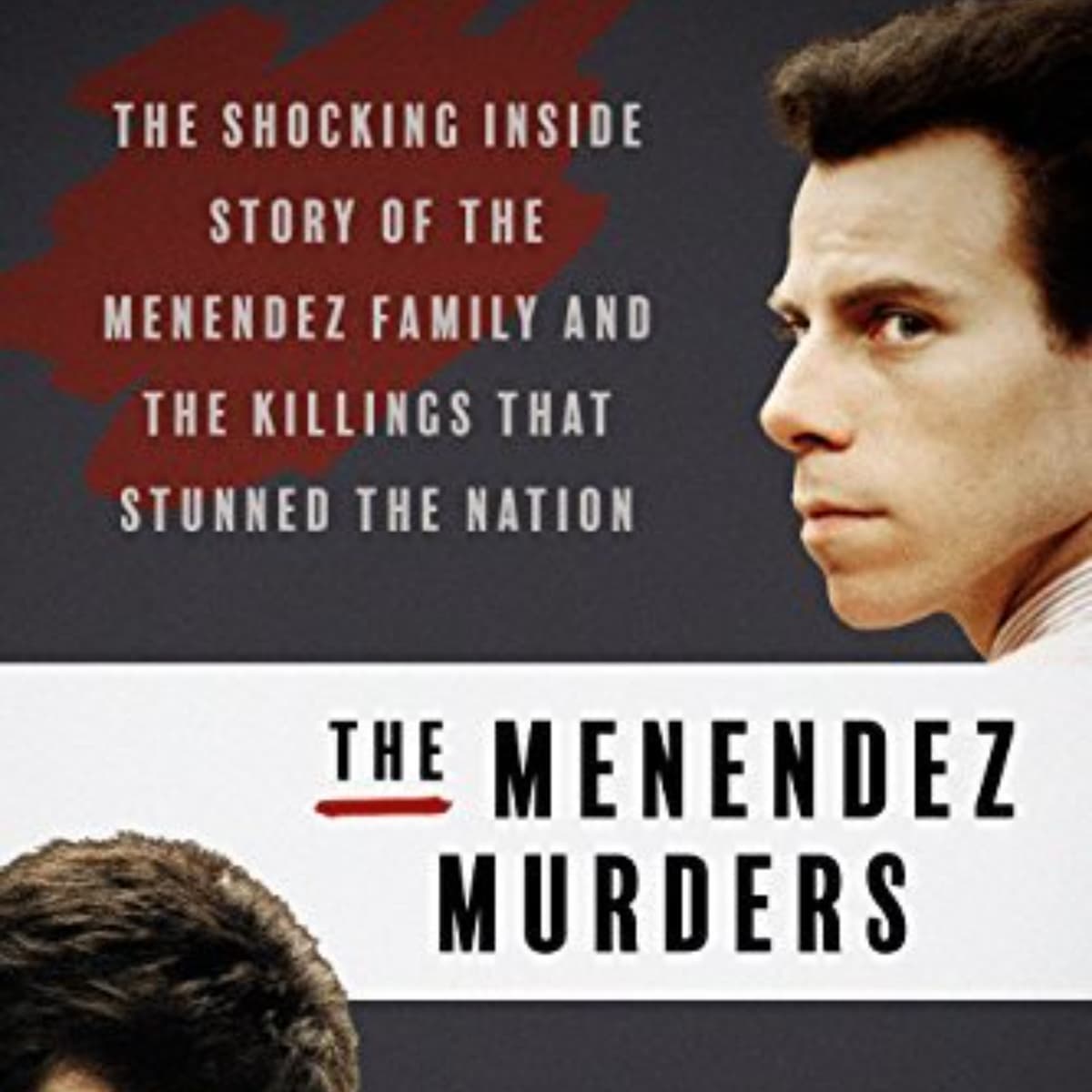 The Menendez Murders: A Case Study in Tragedy
