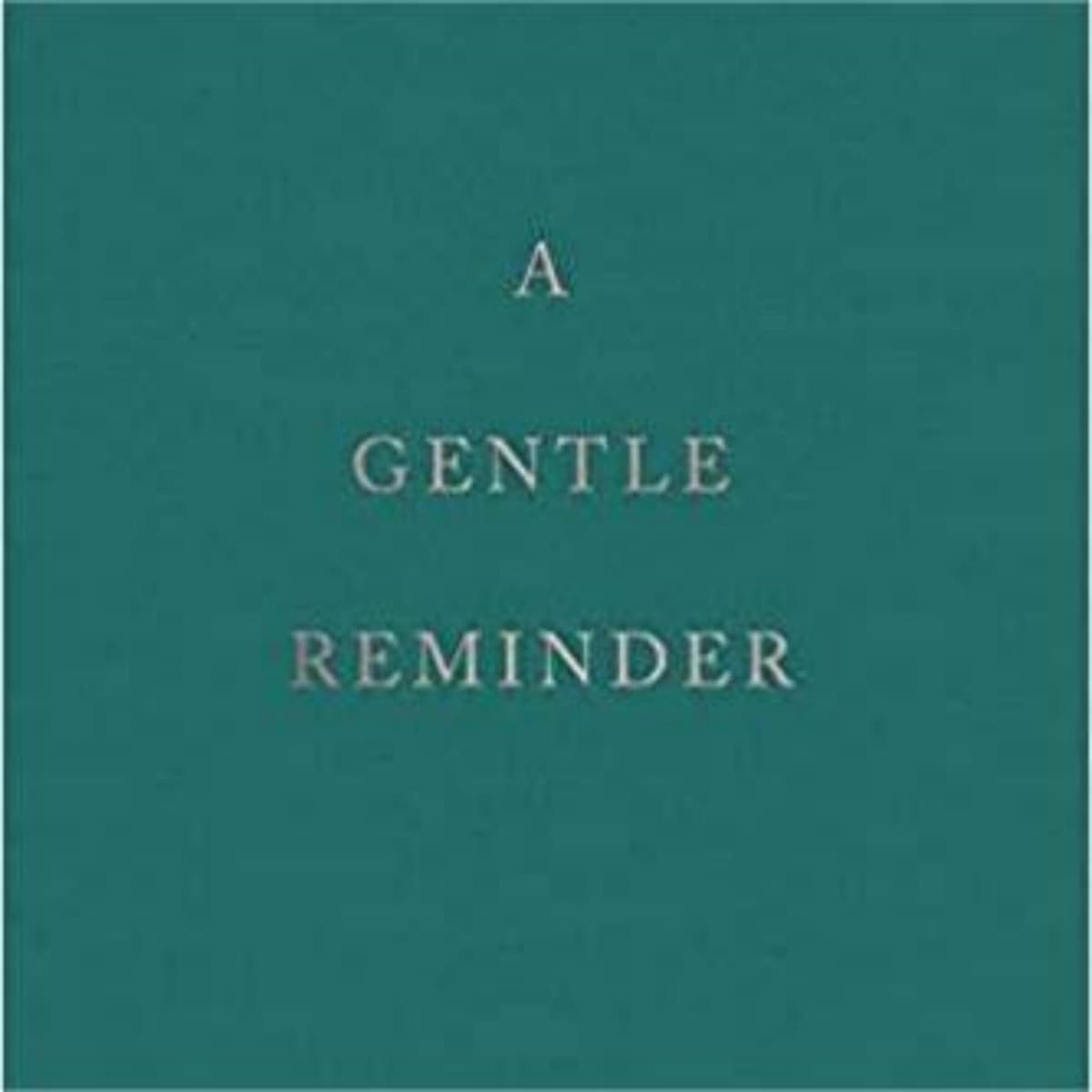 Book A Gentle Reminder: A Heartfelt Message of Reflection