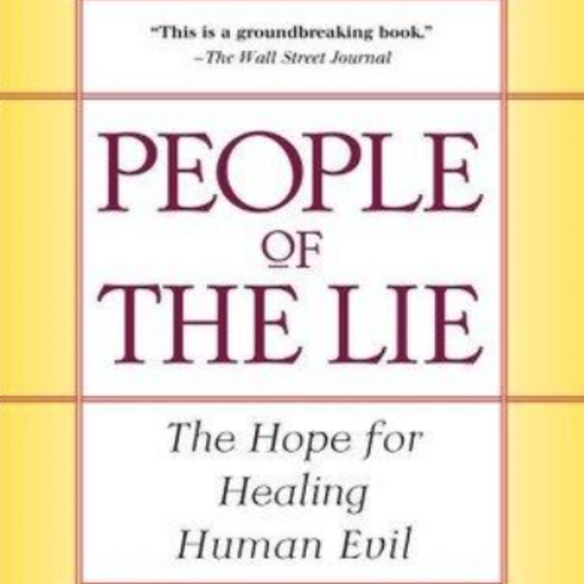 People of the Lie: A Synopsis of Human Darkness
