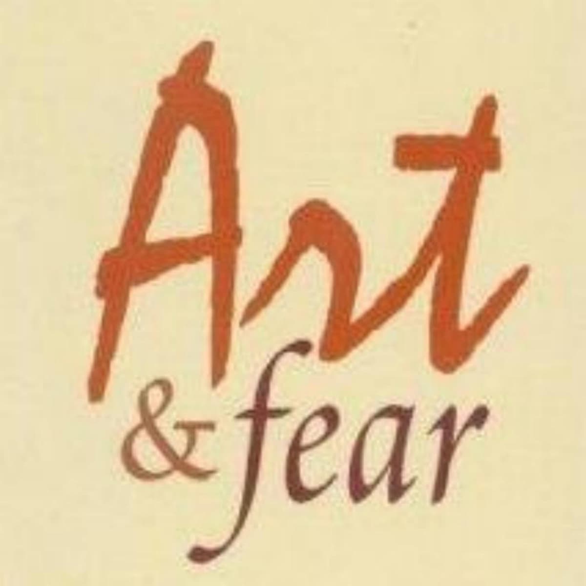 Art and Fear: Unlocking Creativity and Overcoming Challenges