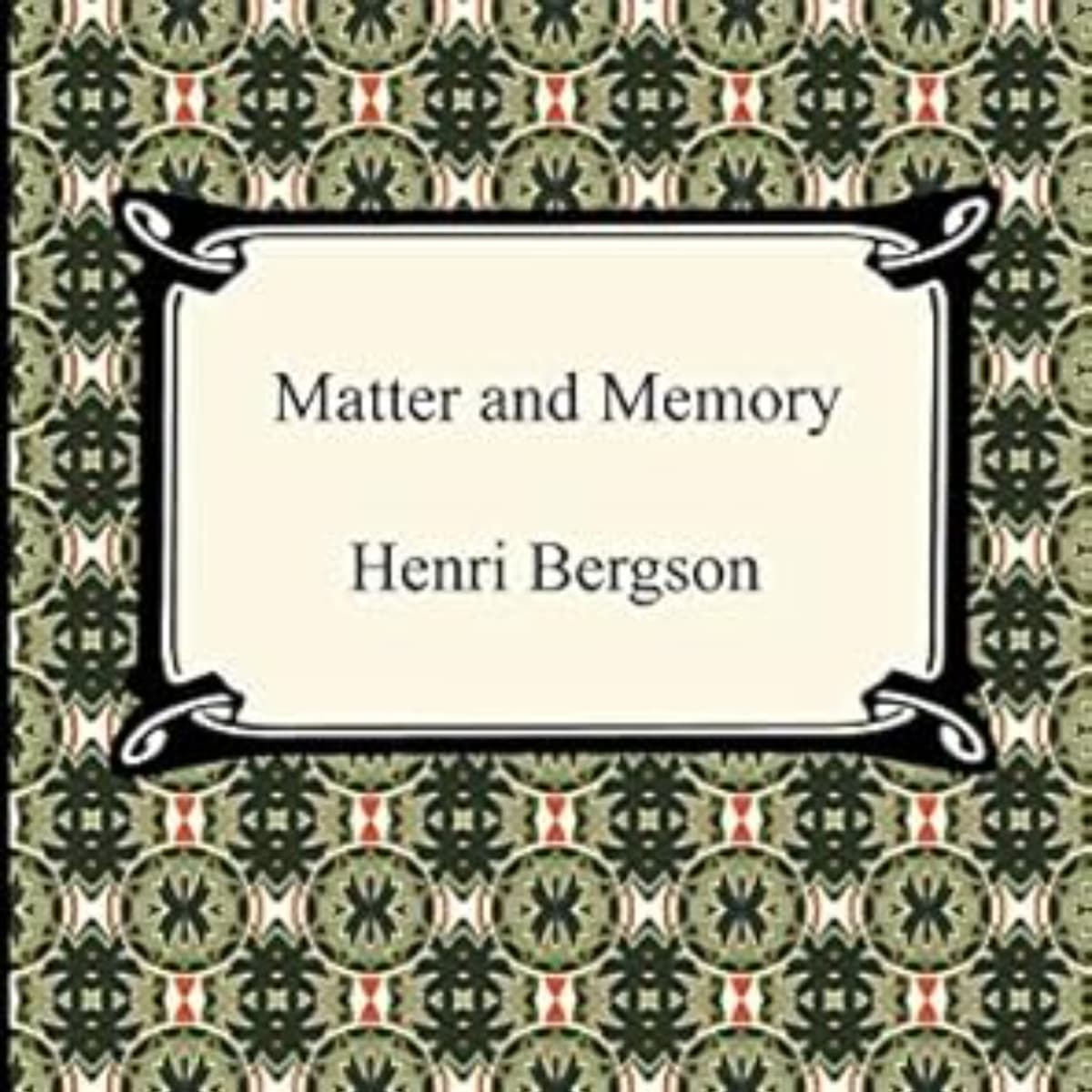 Matter and Memory: Exploring Bergson's Philosophical Insights