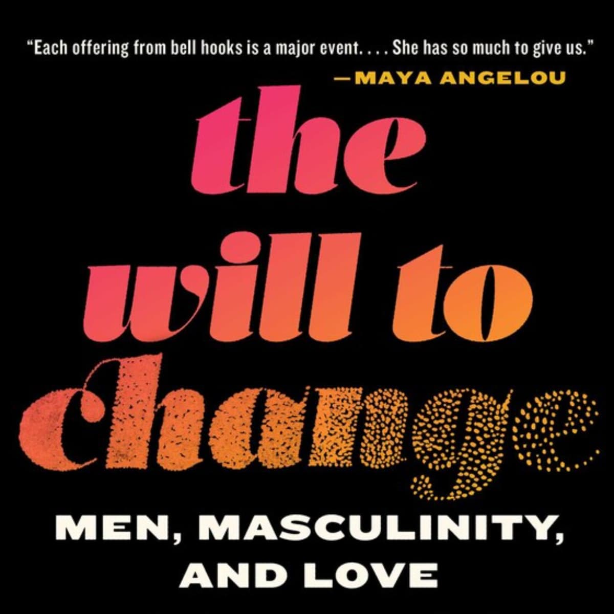 The Will to Change: Embracing Growth and Transformation