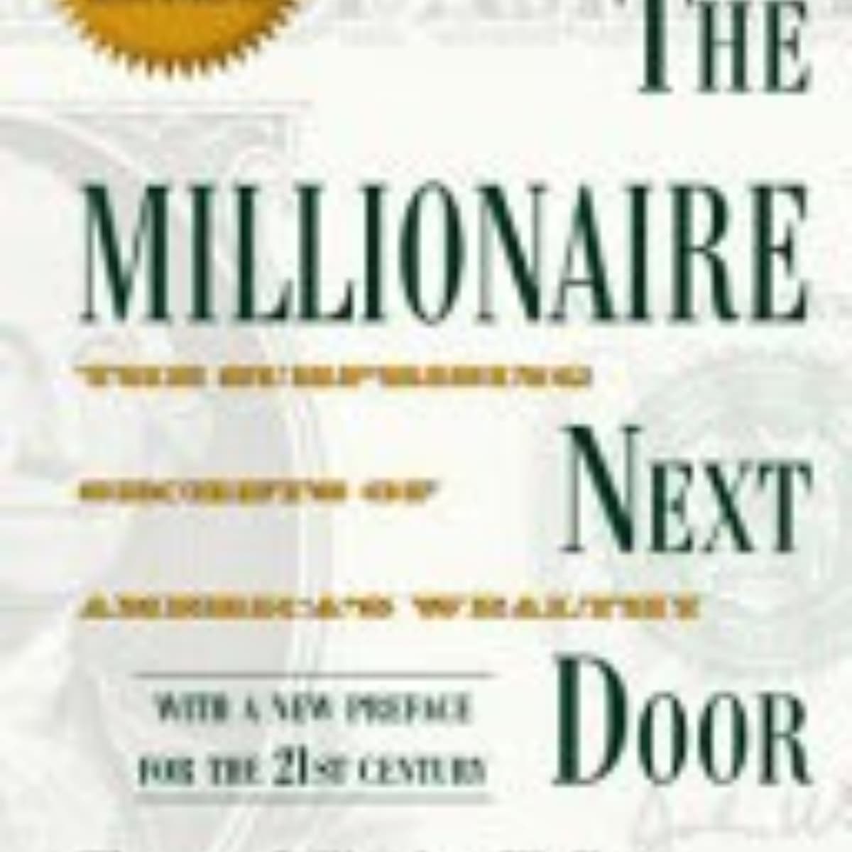 The Millionaire Next Door: Essential Lessons on Wealth Building