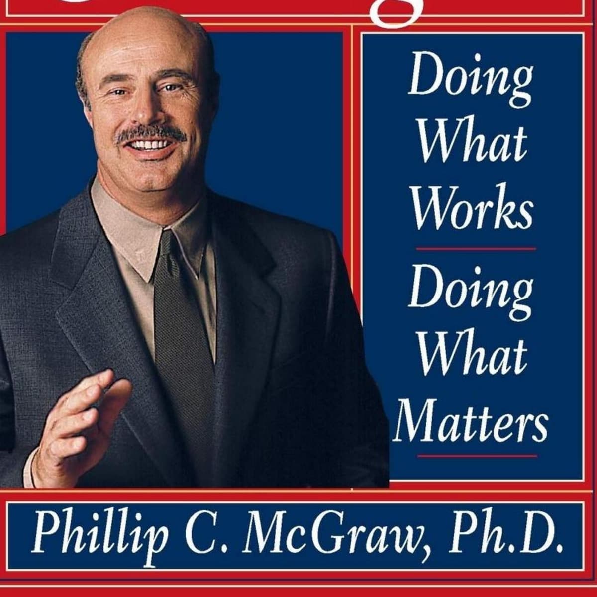 Life Strategies: Doing What Works, Doing What Matters Summary