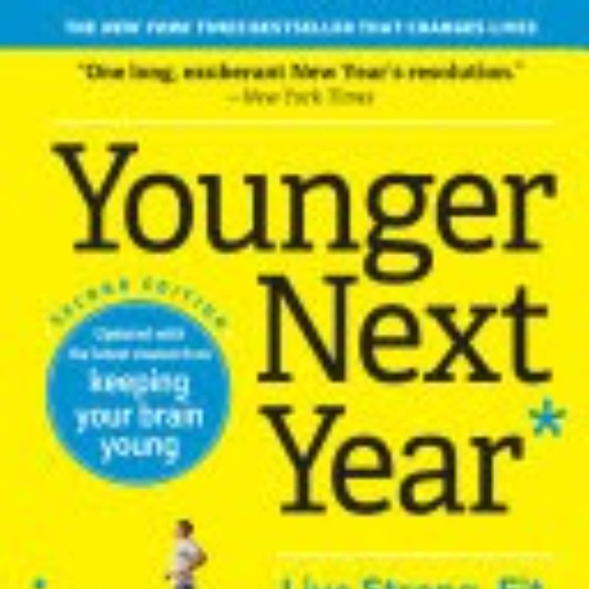 Younger Next Year: A Comprehensive Summary for Longevity
