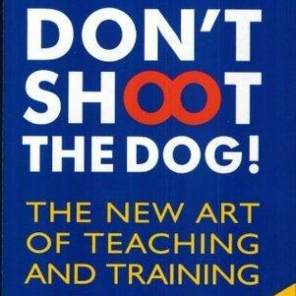 Don't Shoot The Dog! A Captivating Summary with MP3 Insights