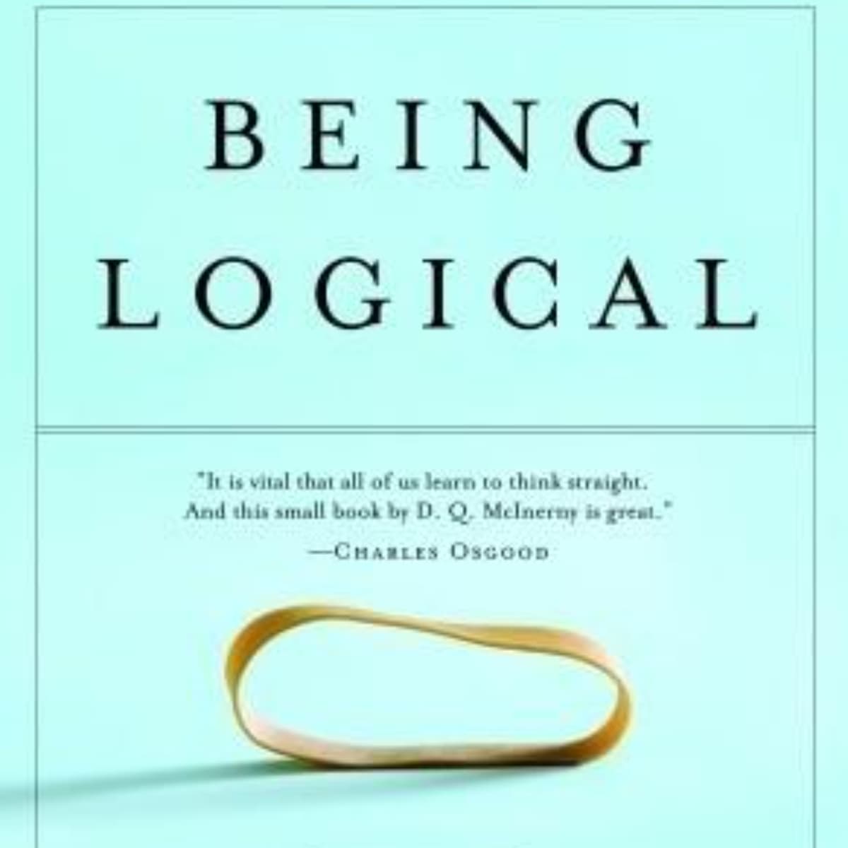 Being Logical: A Concise Summary of McInerny’s Insights