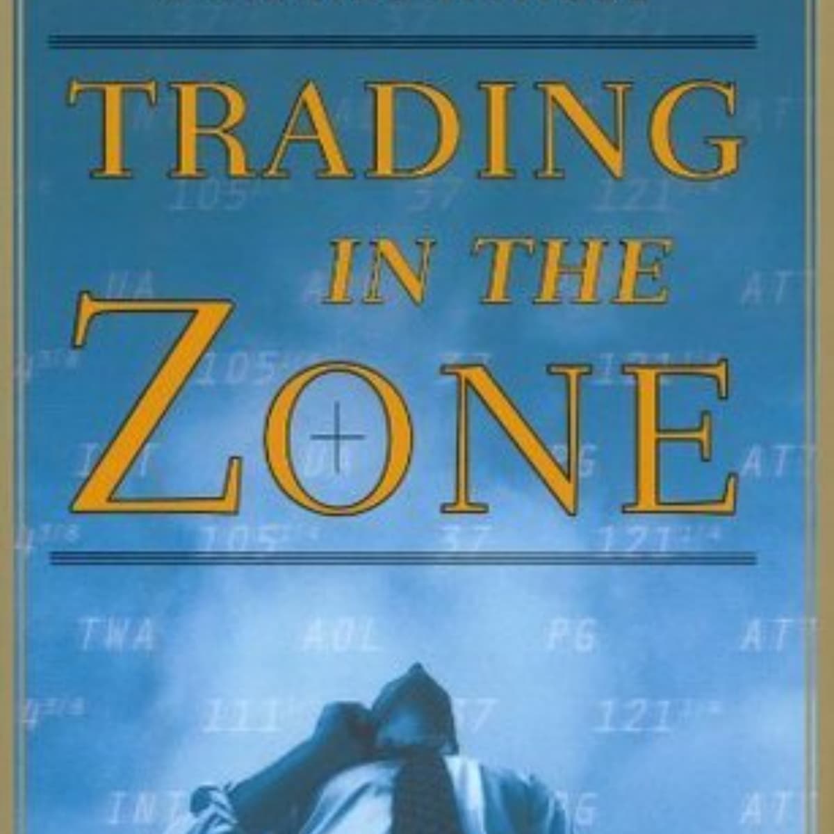 Trading In The Zone: Mastering Trading Psychology and Success