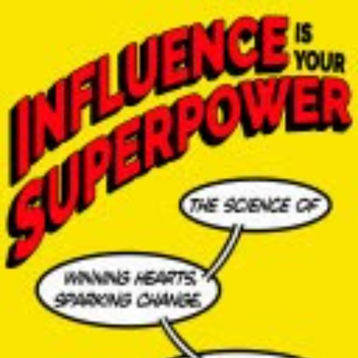 Influence Is Your Superpower: Key Takeaways from Zoe Chance