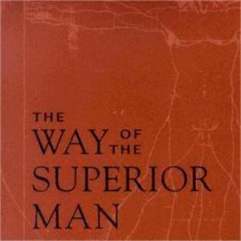 Exploring the Core Teachings of The Way Of The Superior Man
