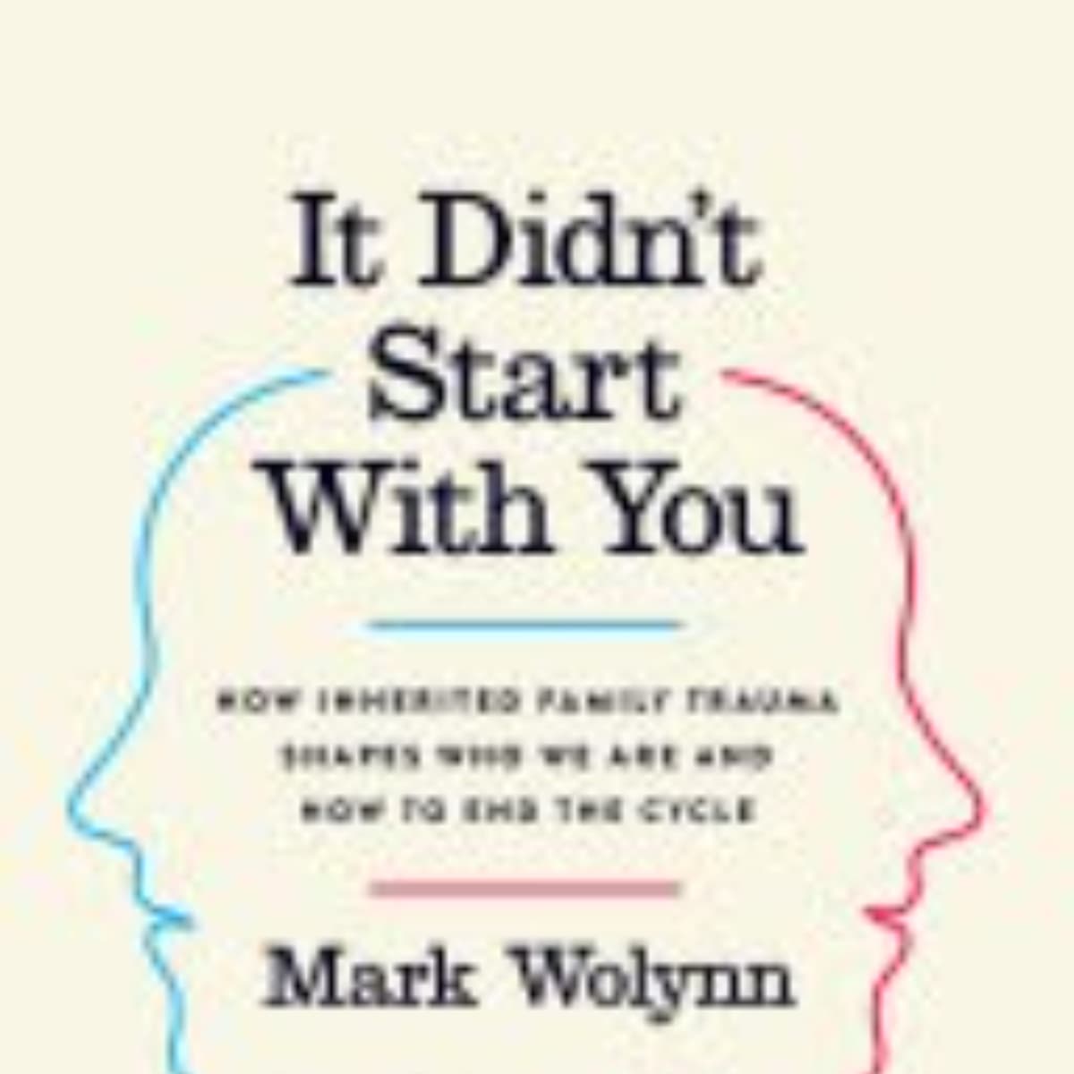 It Didn't Start With You: Unraveling Family Trauma