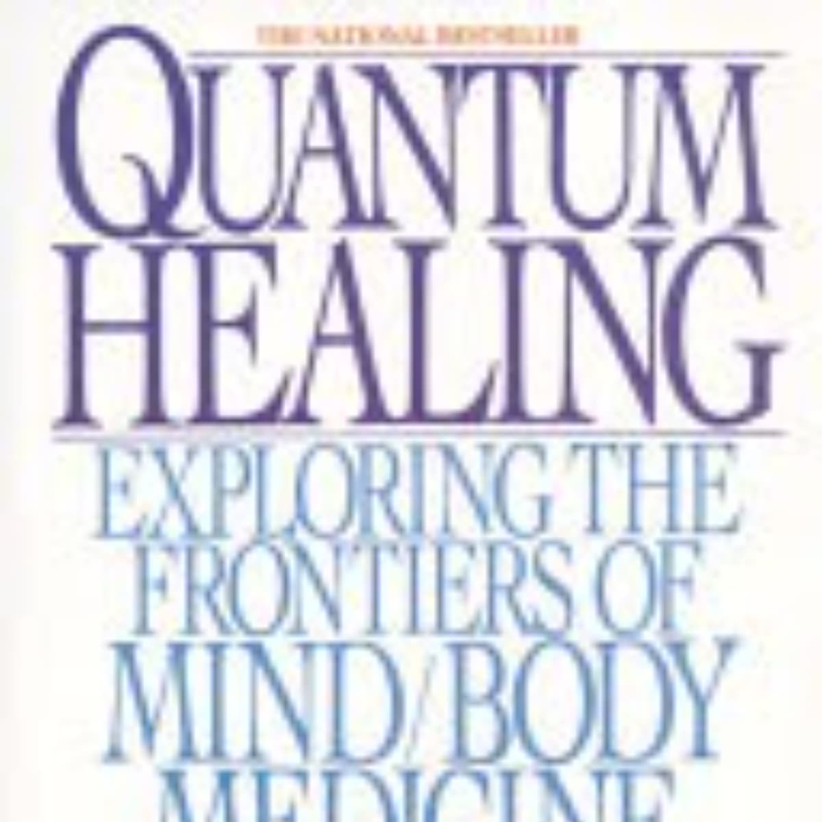 Quantum Healing: A Summary of Deepak Chopra's Insights