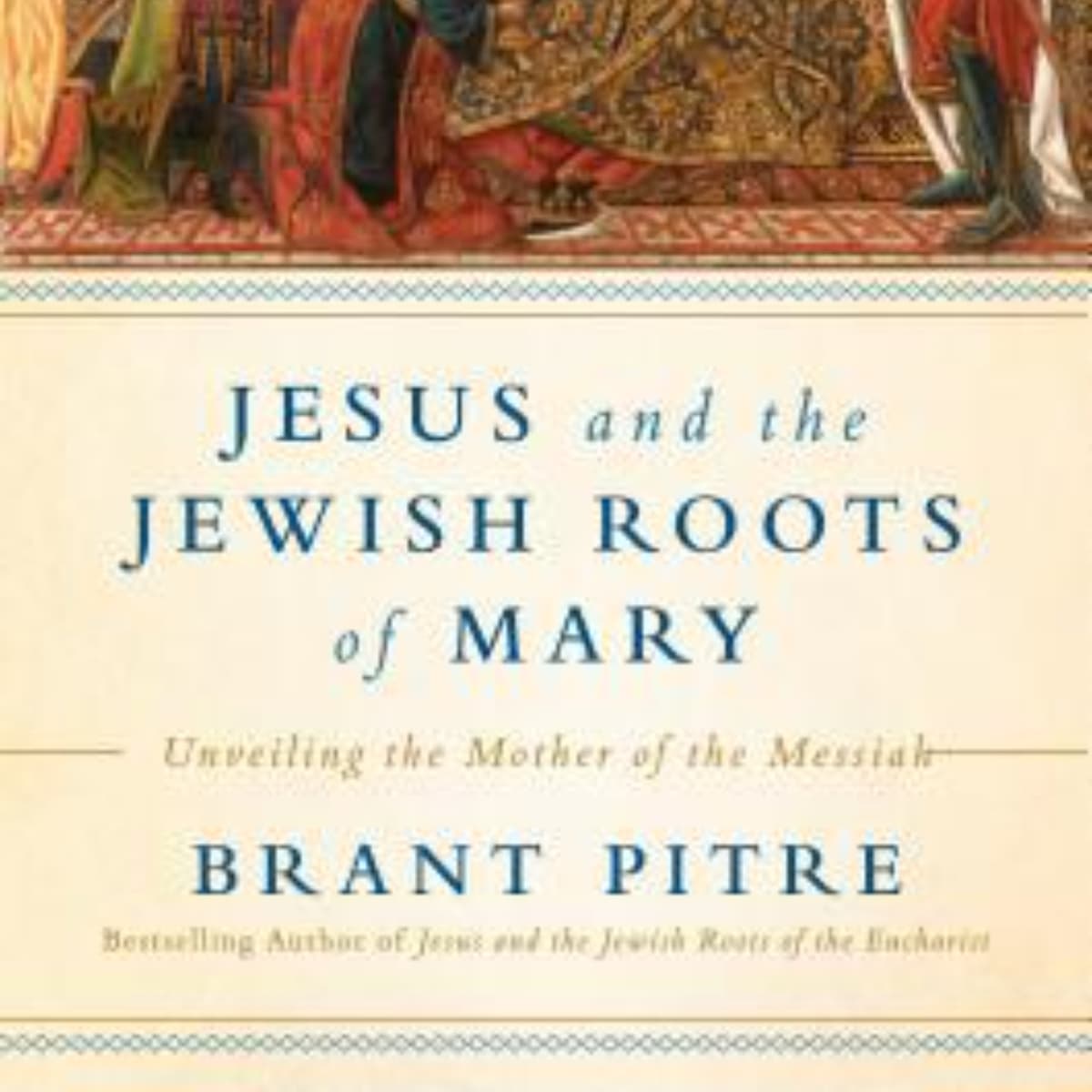 Jesus and the Jewish Roots of Mary: A Summary