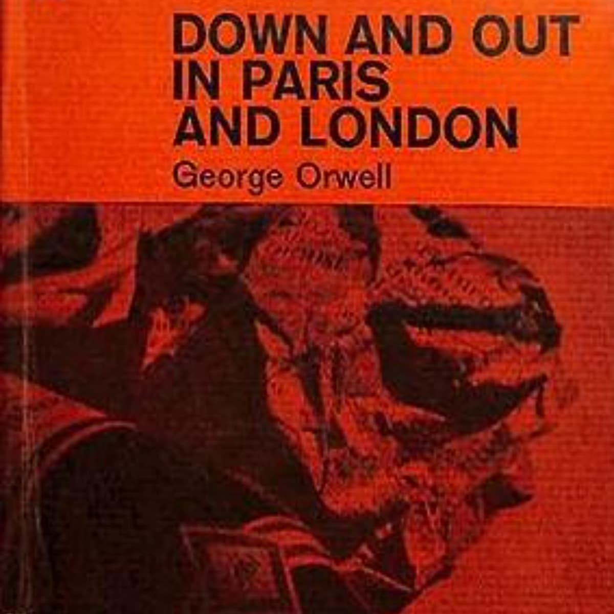 Down and Out in Paris and London: A Summary