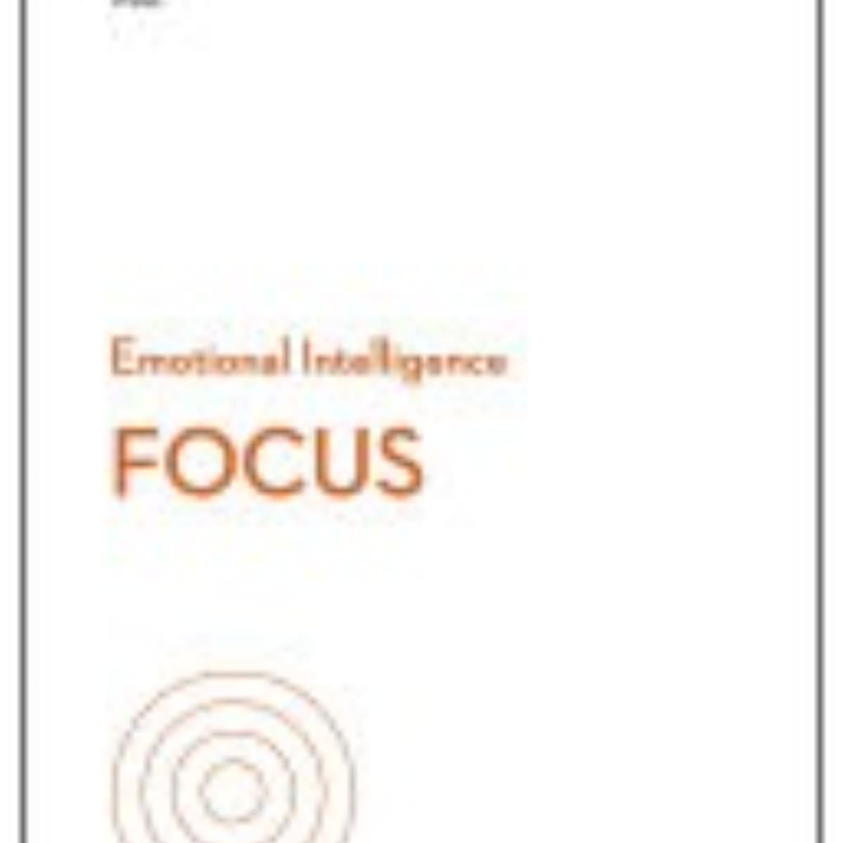 Focus: Unraveling Attention's Power in Daniel Goleman's Insights