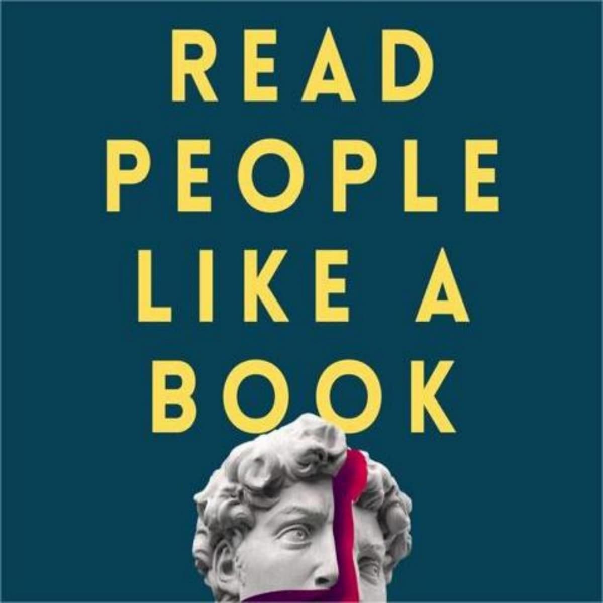 Read People Like a Book: A Summary in 9 Words