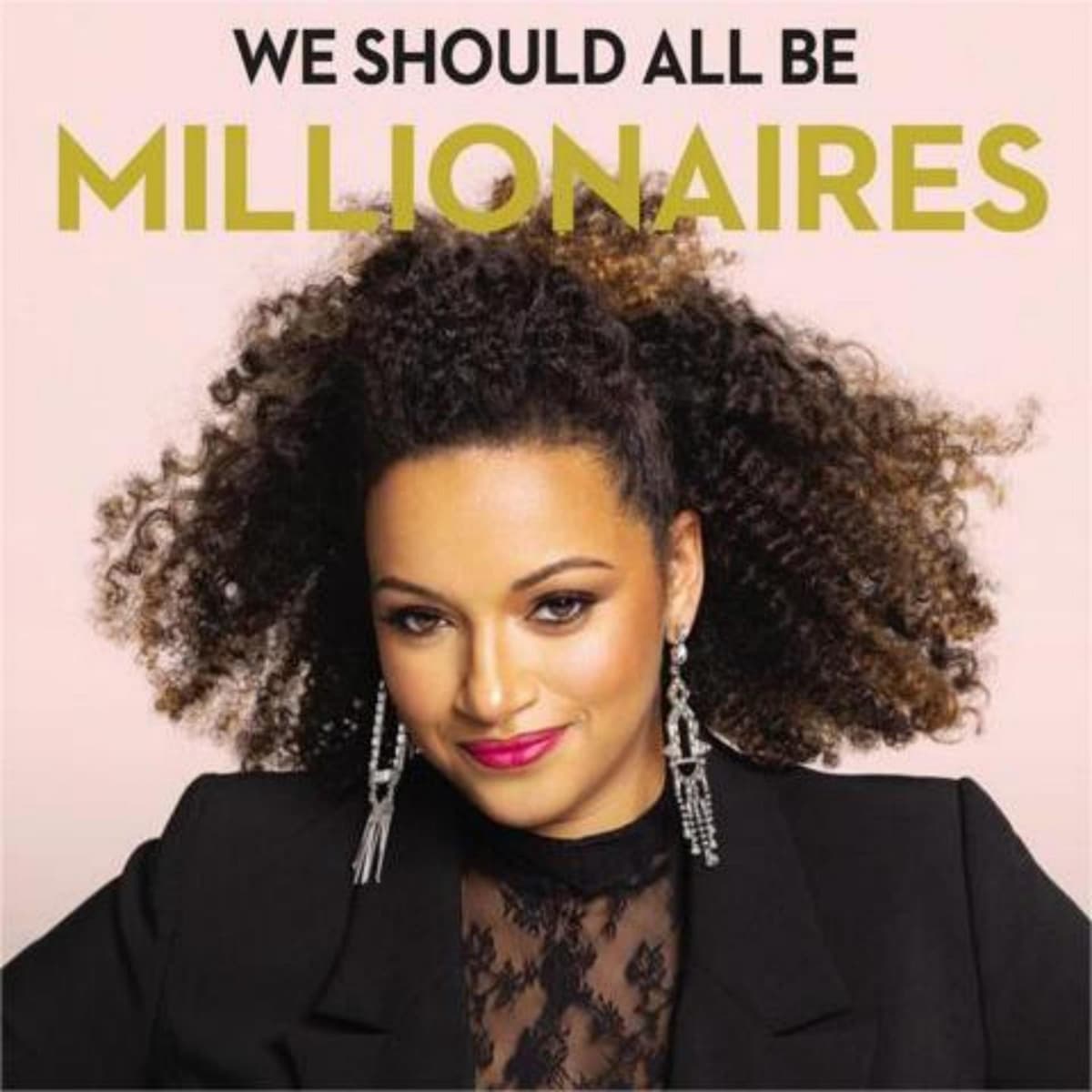 We Should All Be Millionaires: Rachel Rodgers' Empowerment Guide
