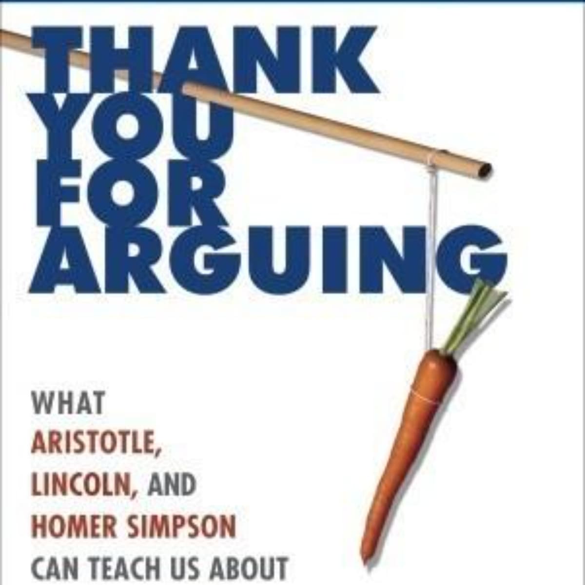 Thank You for Arguing: A Summary of Persuasive Techniques
