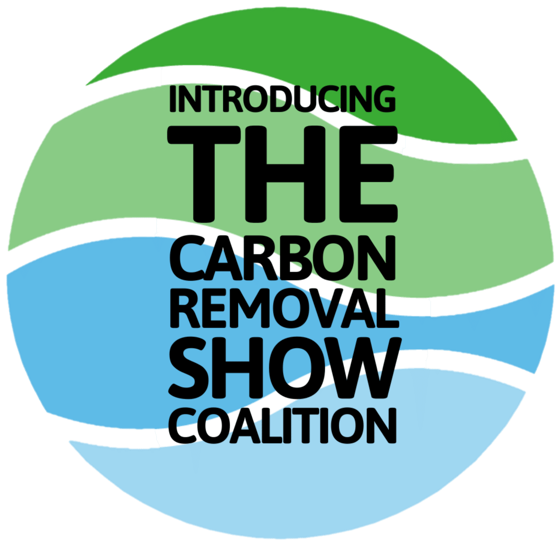 Introducing The Carbon Removal Show Coalition