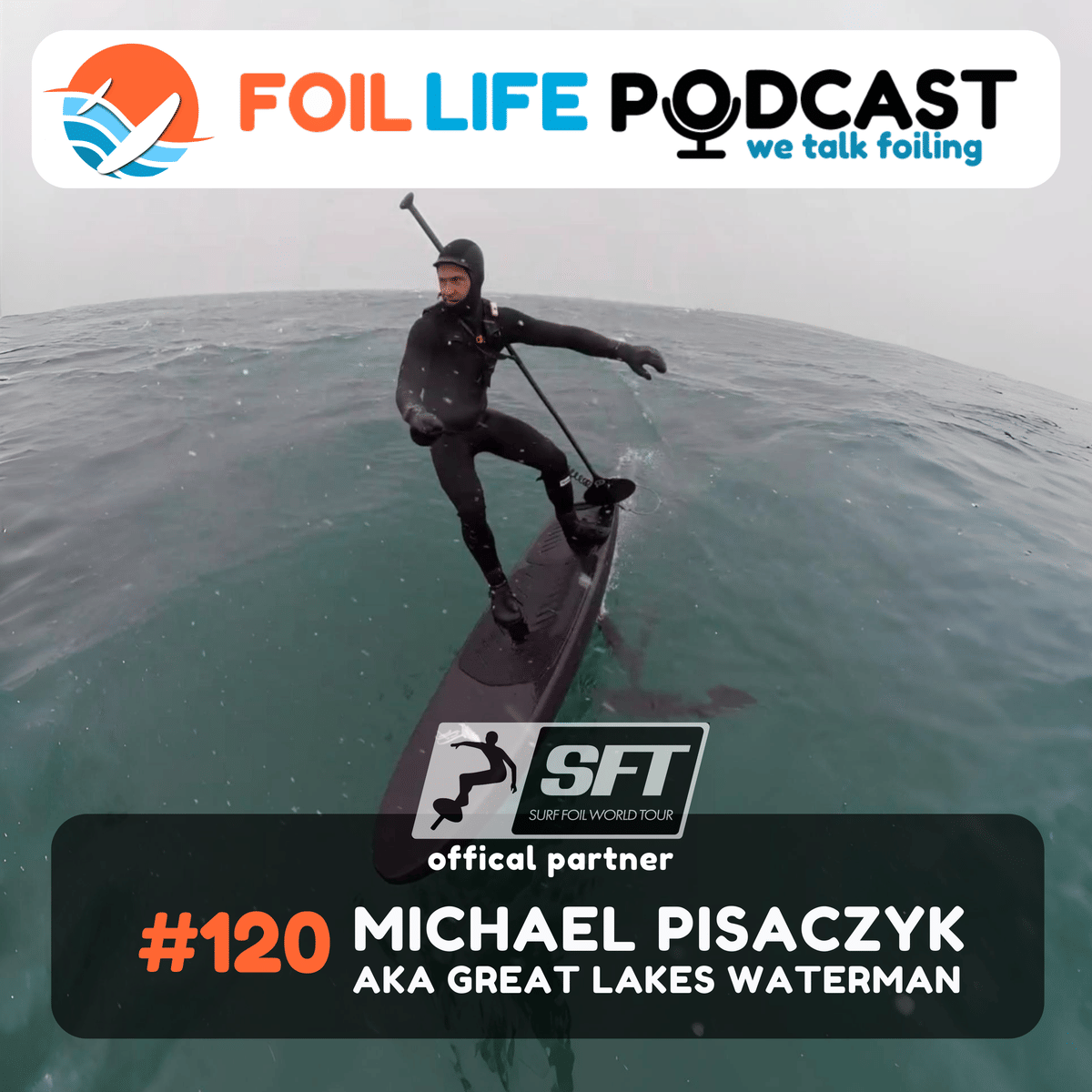 Episode 120: Michael Pisarczyk – The Great Lakes Waterman