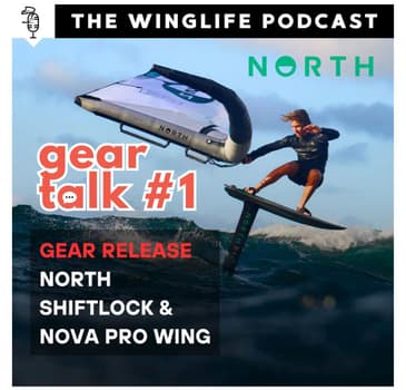 North ShiftLock System & Nova PRO Wing Release - Gear Talk Episode #1