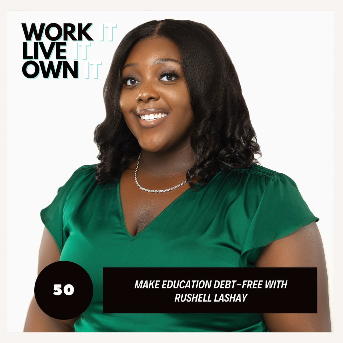 Making Education Debt-Free the Rushell Lashay Way
