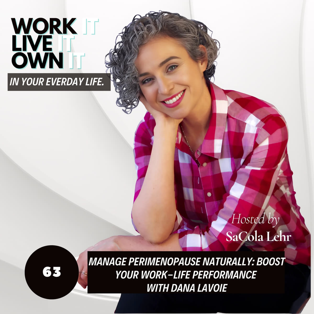 Manage Perimenopause Naturally: Boost Your Work-Life Performance with Dana LaVoie, LAC