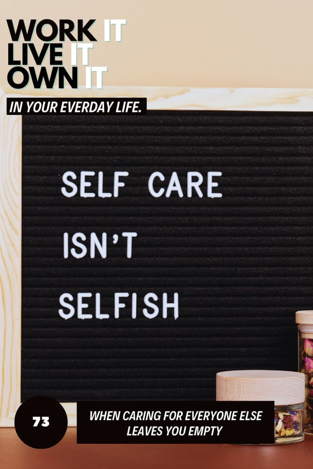 When Caring for Everyone Else Leaves You Empty